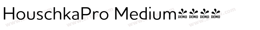 HouschkaPro Medium字体转换 HouschkaPro Medium字体转换